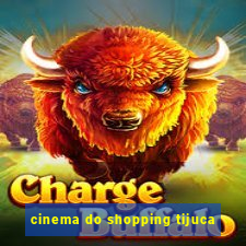 cinema do shopping tijuca